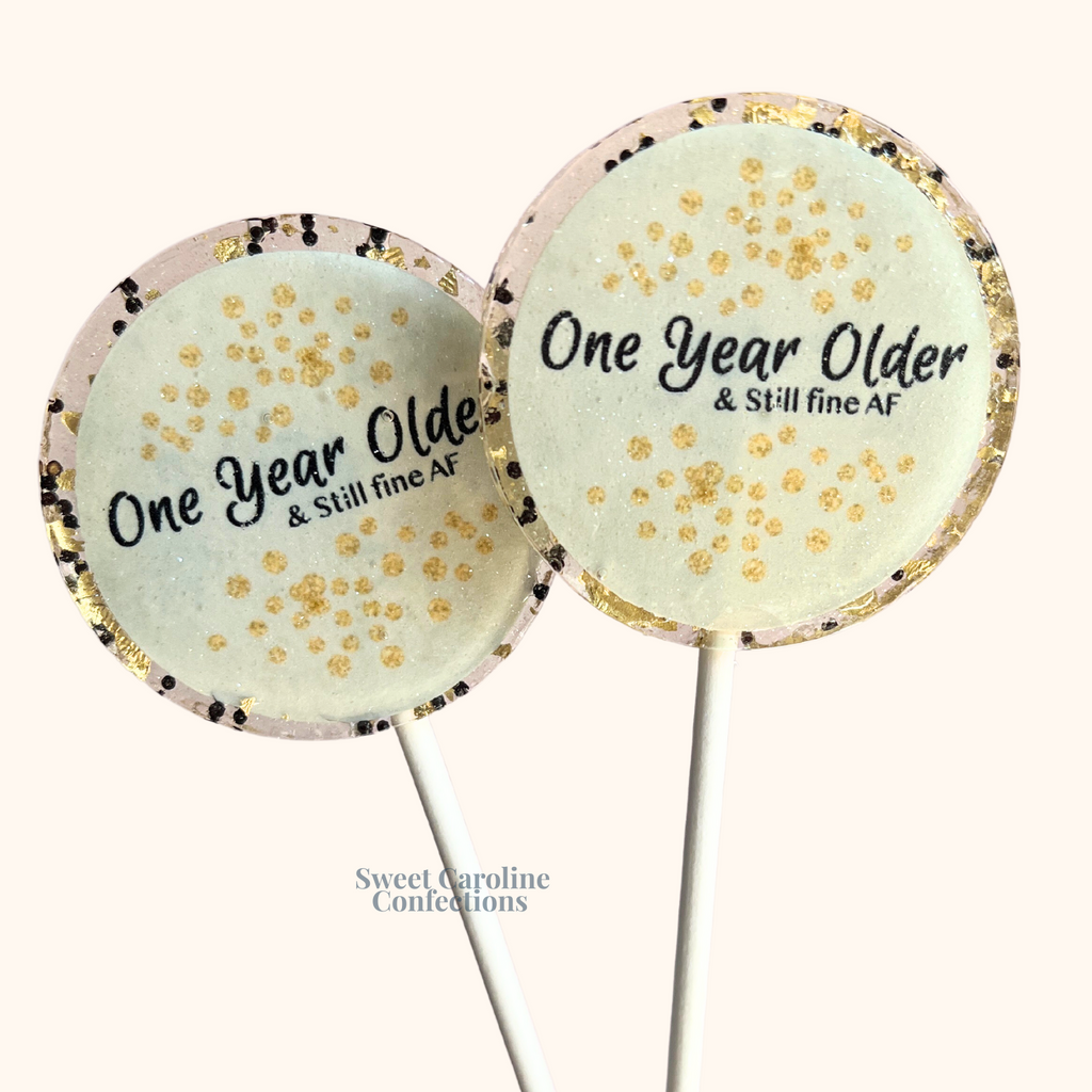 00518 0NE YEAR OLDER - Sweet Caroline Confections | The Original Sparkle Lollipops