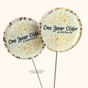 00518 0NE YEAR OLDER - Sweet Caroline Confections | The Original Sparkle Lollipops