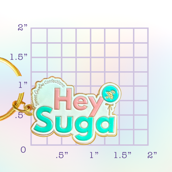 Hey Suga' Enamel Keychain 1.5" - Sweet Caroline Confections | The Original Sparkle Lollipops