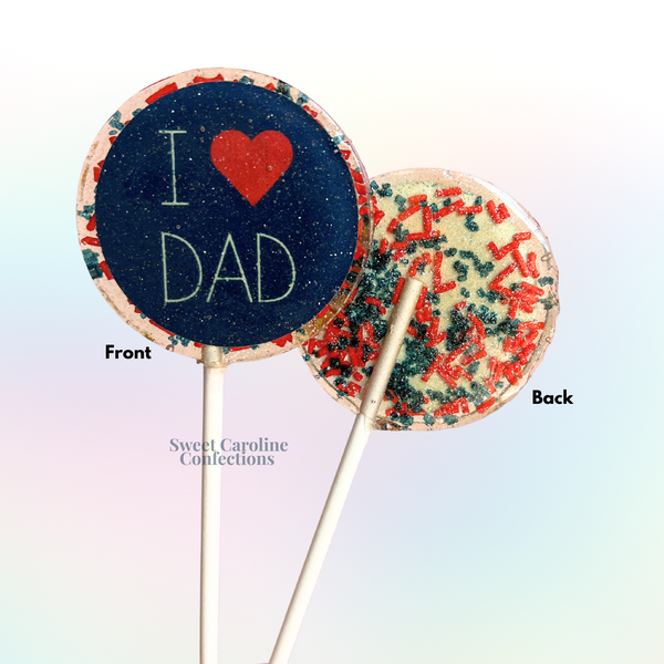 00446 I LOVE DAD - Sweet Caroline Confections | The Original Sparkle Lollipops