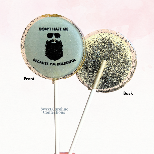 00509 DONT HATE ME BECAUSE IM BEARDIFUL - Sweet Caroline Confections | The Original Sparkle Lollipops